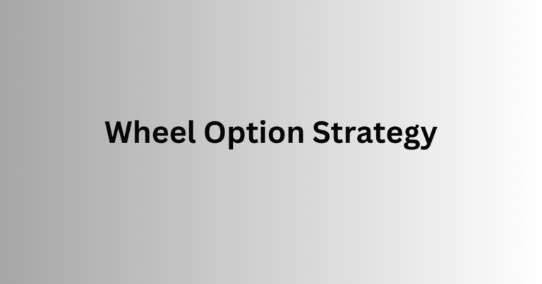 Wheel Option Strategy